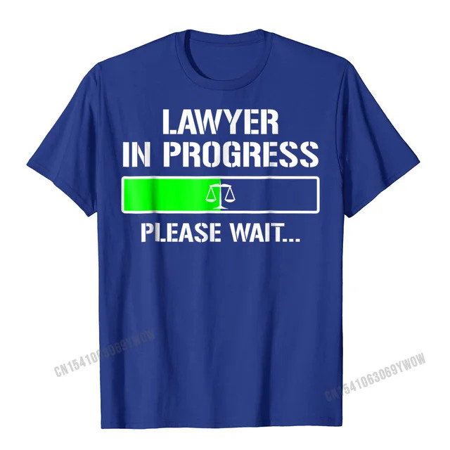 Lawyer In Progress T-Shirt Funny Law School Student Tee Gift Men Male Wholesale Casual T Shirt Cotton T Shirt Custom. 