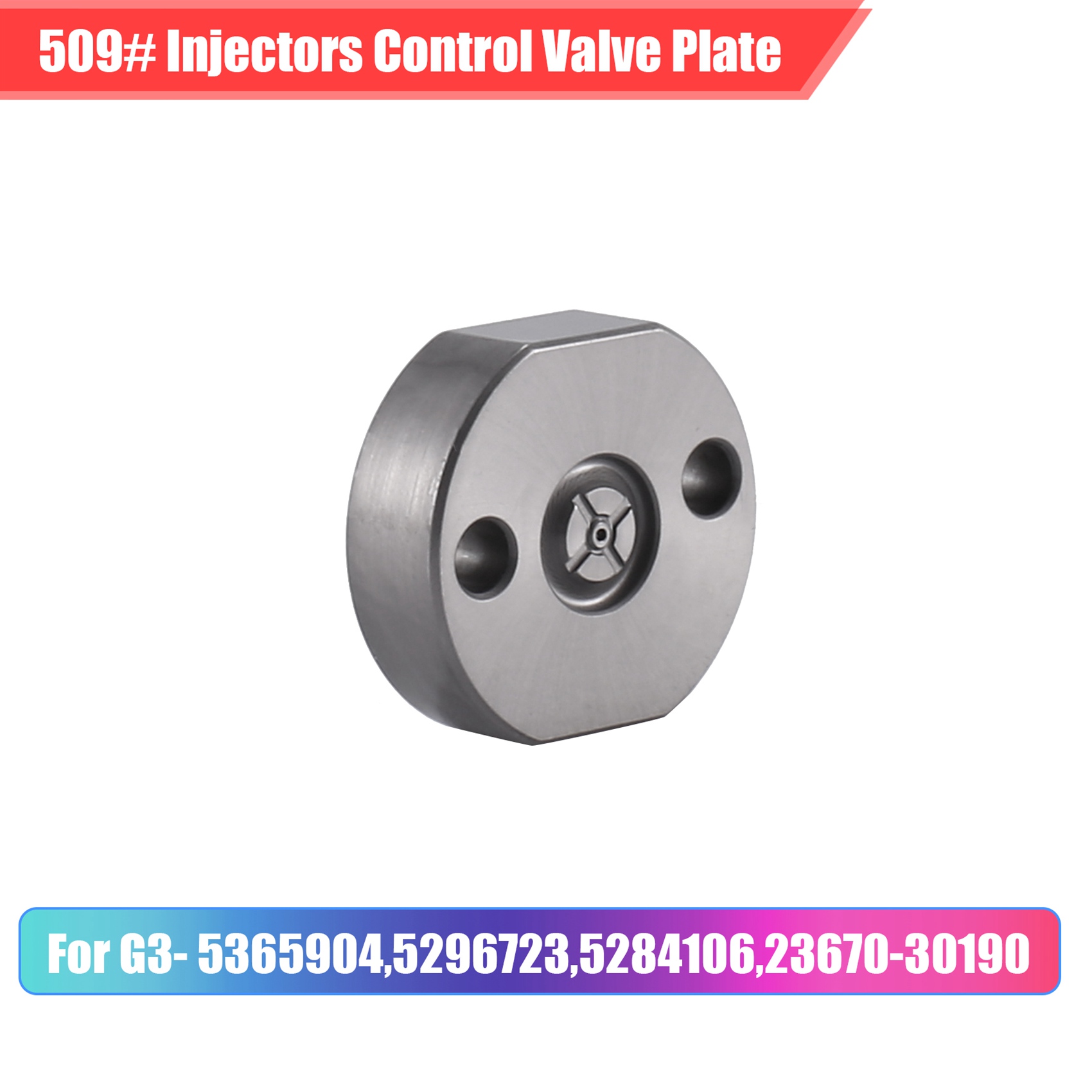 Car Injector Orifice Control Valve Plate 509 for Common Rail Injector G3- 5365904,5296723,5284106,23670-30190