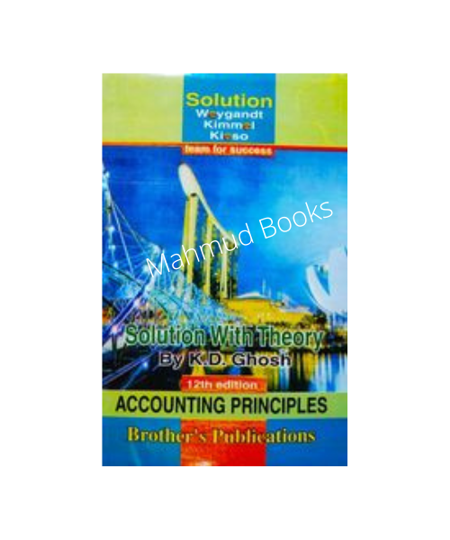 Accounting Principles 12th Edition (Solution Manual) by K.D. Ghosh. 