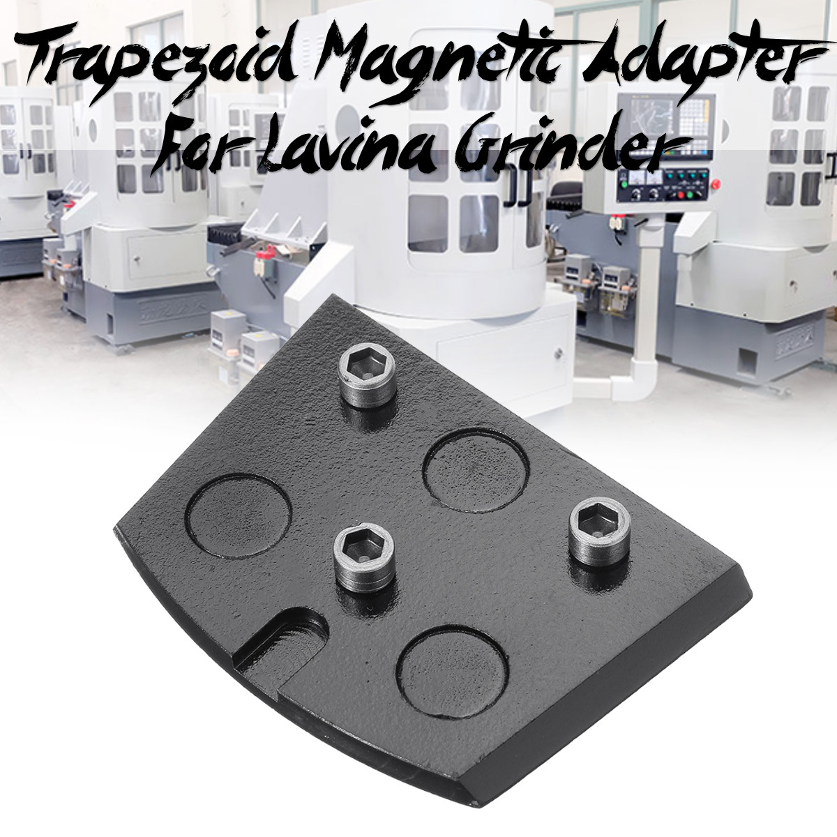 【For Global】Trapezoid Magnetic Adapter For Grinding Polishing Machine Lavina Grinder