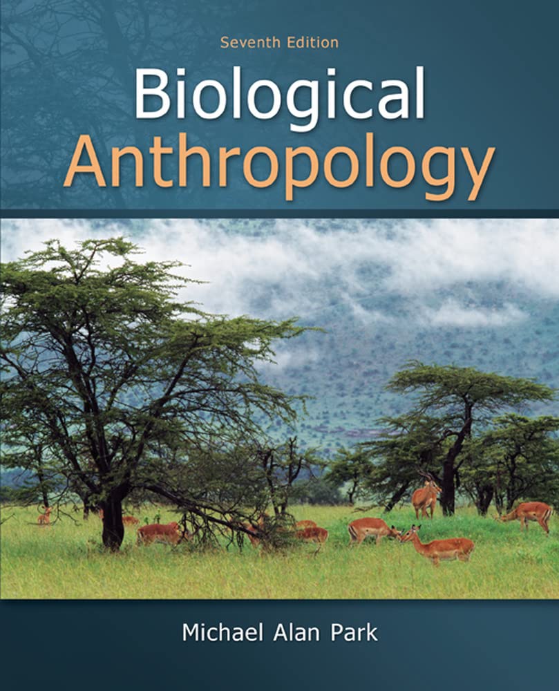 Biological Anthropology Introduction By Michael Alan Park