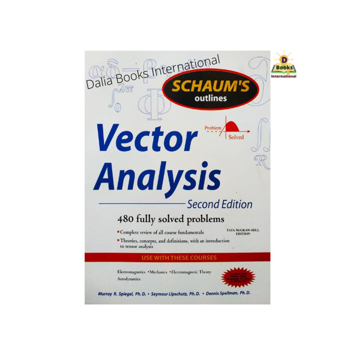 Vector Analysis 2nd Edition ( Schaum's Outline Series )  by Murray R Spiegel