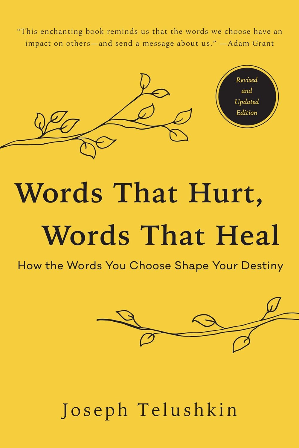 Words That Hurt, Words That Heal, Revised Edition by Joseph Telushkin