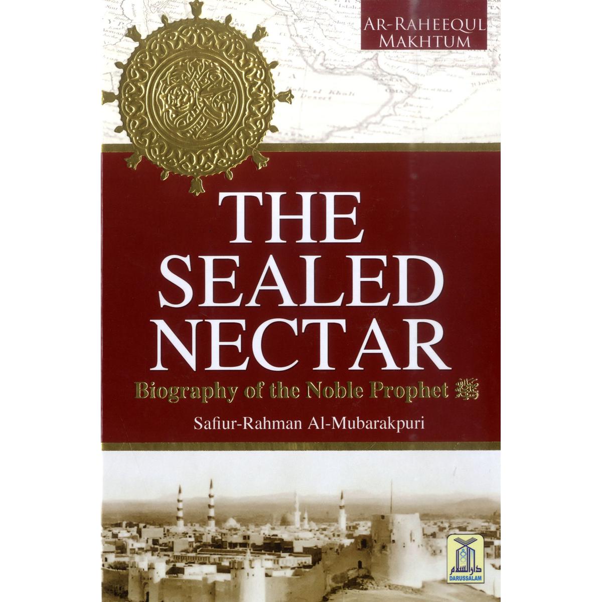 The Sealed Nectar(Ar-Raheeq Al-Makhtum)Biography of the Prophet