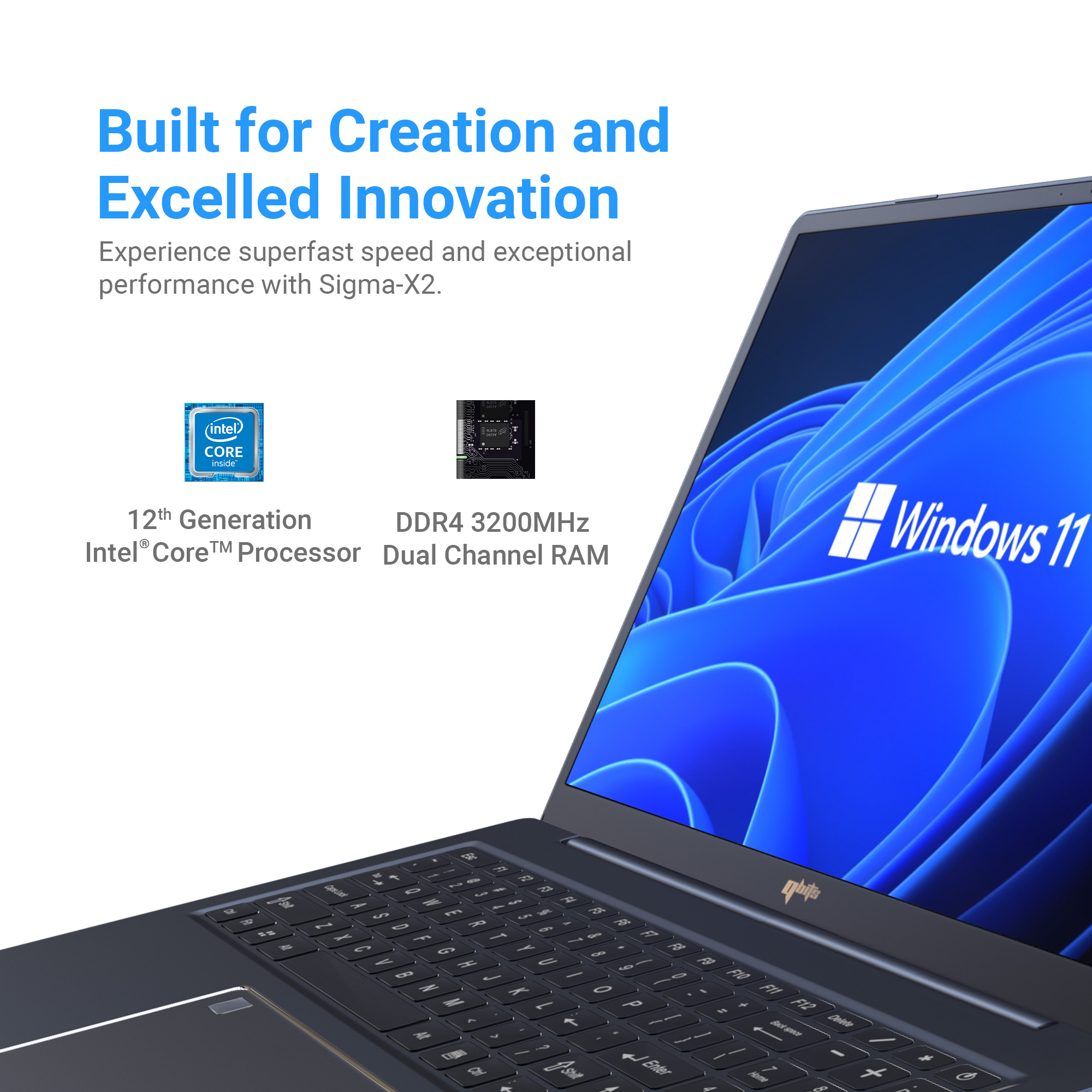 Qbits Sigma X2 Laptop Intel® Core™ i5-1240P (1.70 GHz to 4.40 GHz 12 MB Cache) with 8 GB RAM and 1TB M.2 WD NVMe SSD. 