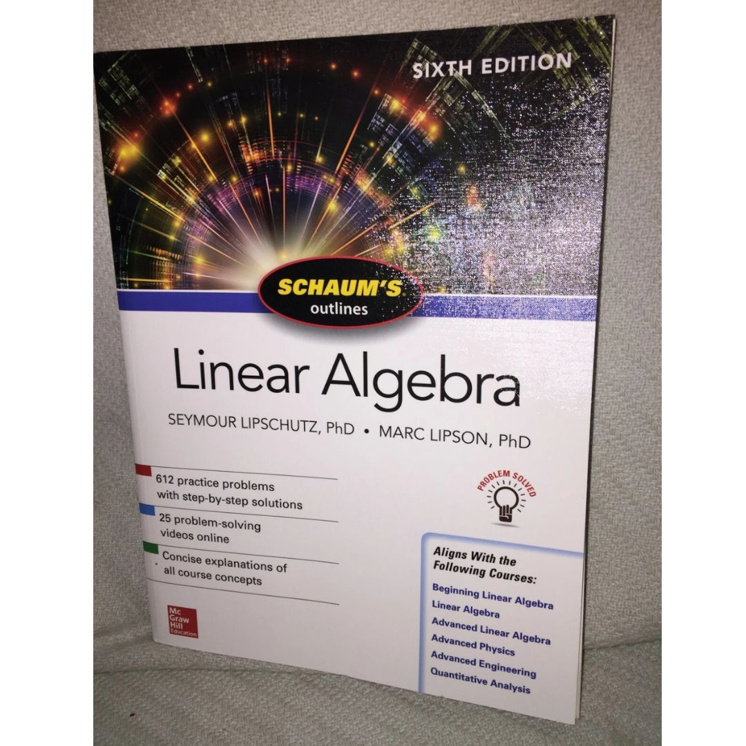 Schaum's Outline of Linear Algebra by Seymour LIPSCHUTZ ,  6th Edition. 