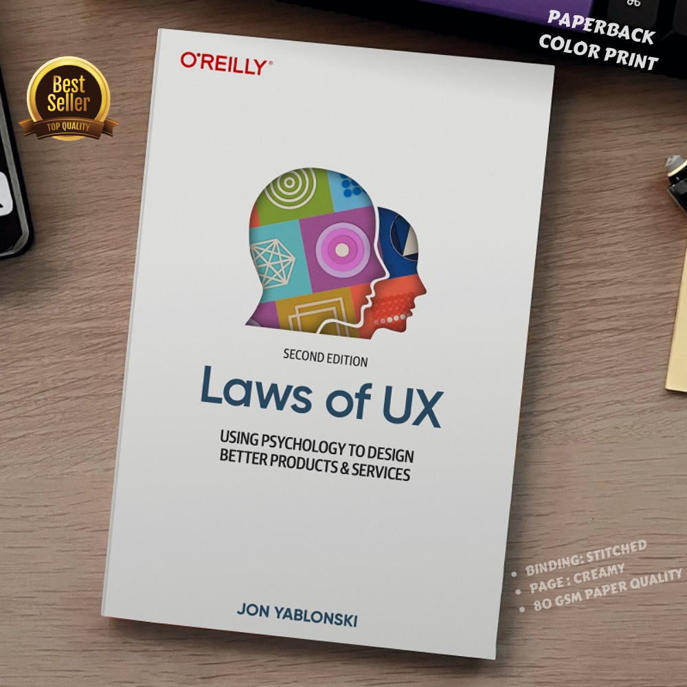 Laws of UX: Using Psychology to Design Better Products & Services by Jon Yablonski (Color Print - Paperback)