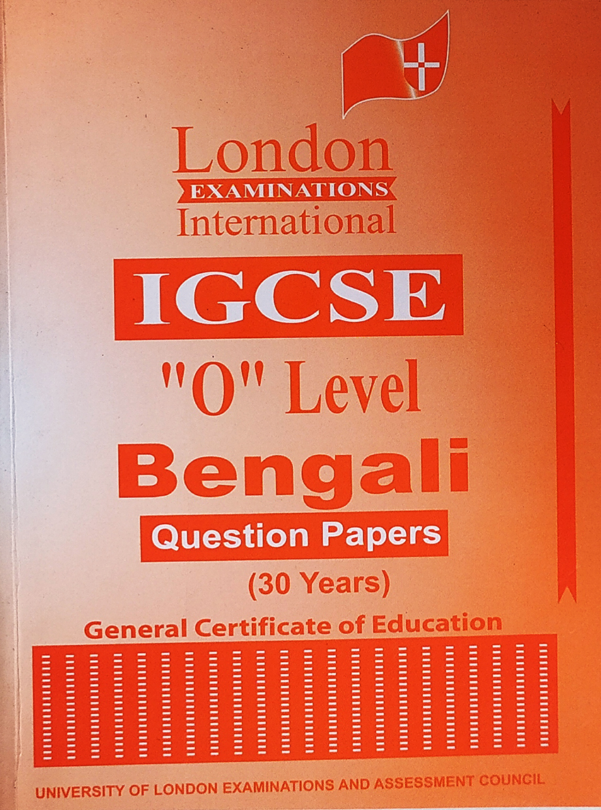 Edexcel O Level GCSE (9-1) Bengali (30 Years) Year Wise Question Paper - Up To Last Year. 