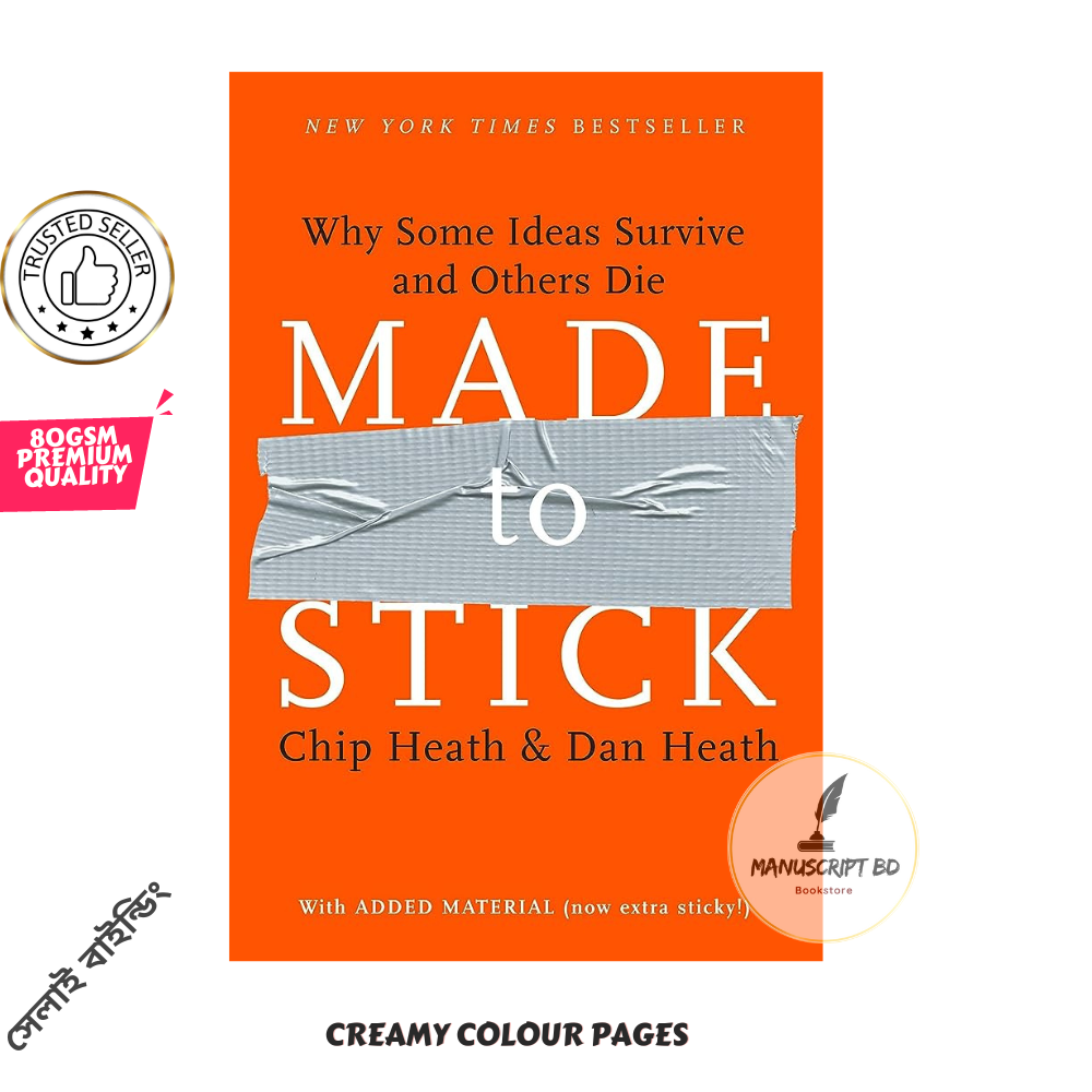 Made to Stick: Why Some Ideas Survive and Others Die
