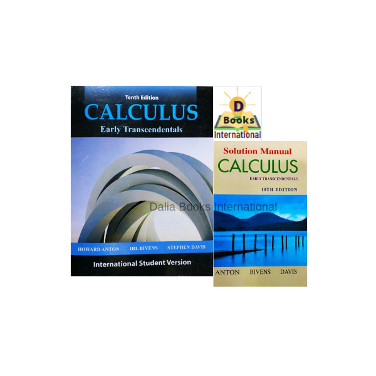 Calculus Early Transcendentals + Solution Manual By Howard Anton / Irl Bivens / Stephen Davis