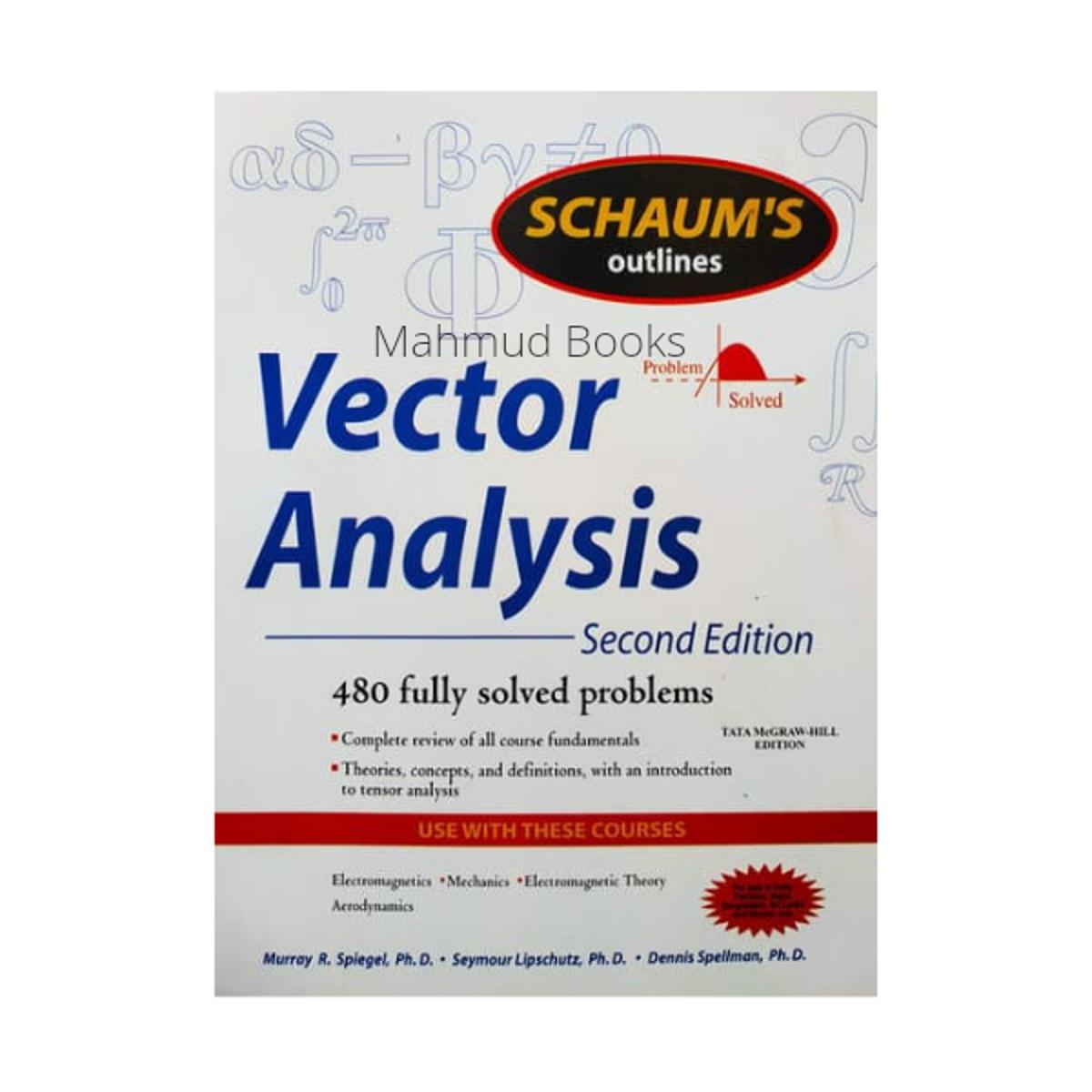 Vector Analysis 2nd Edition ( Schaum's Outline Series ) by Murray R Spiegel