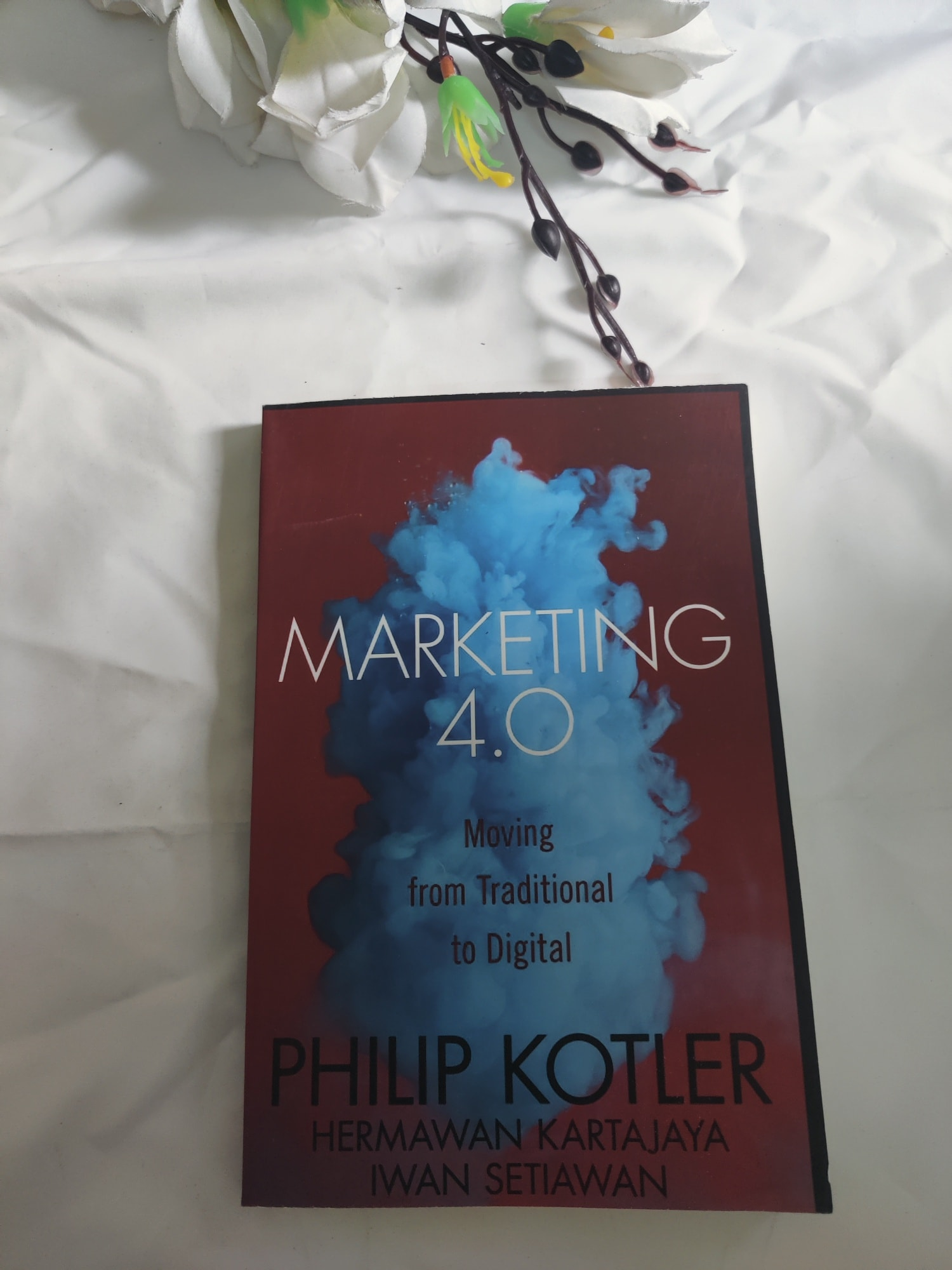 Marketing 4.0: Moving from Traditional to Digital by Philip Kotler