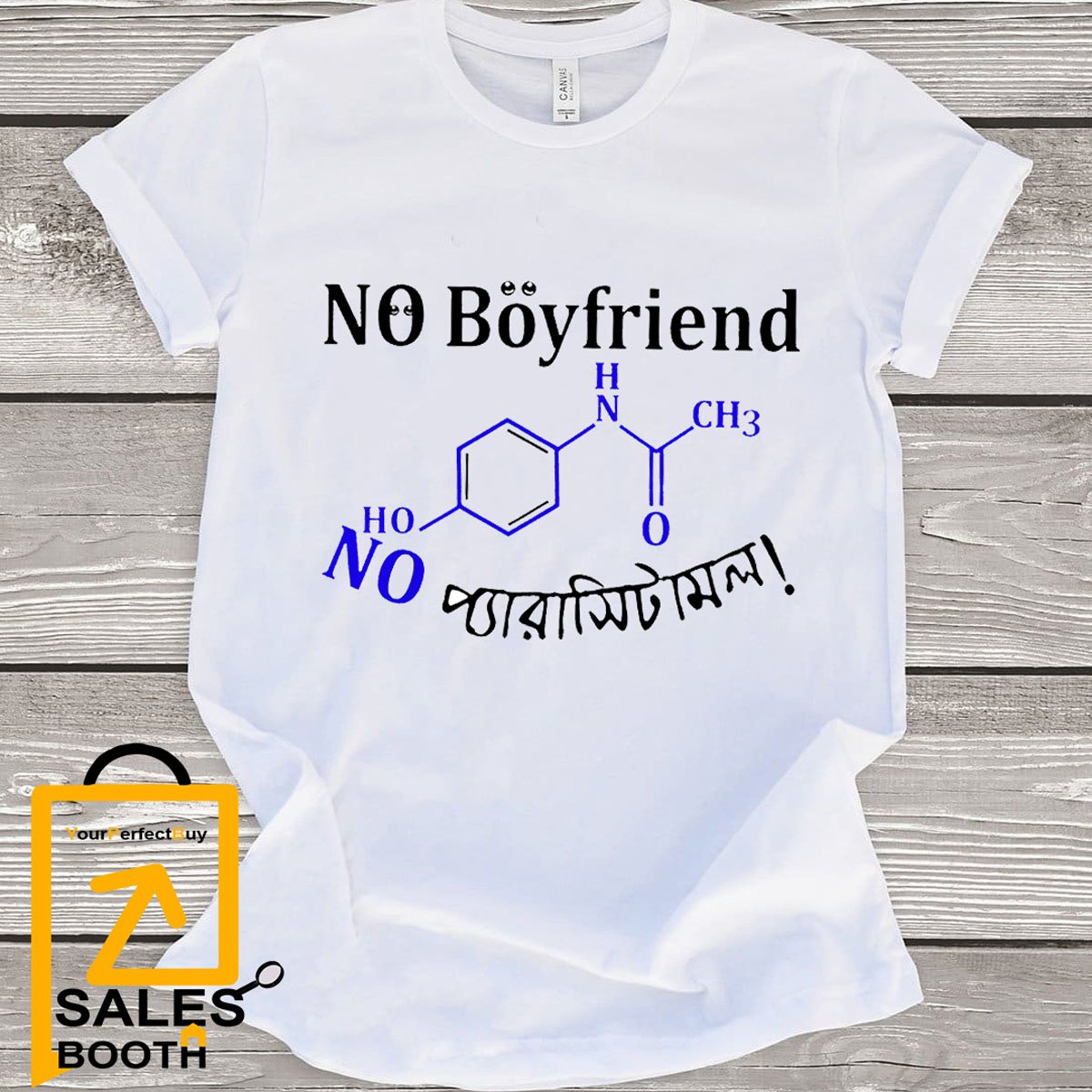 No Boyfriend No Paracetamol White Short Sleeves T-Shirt For Men - T Shirt For Women