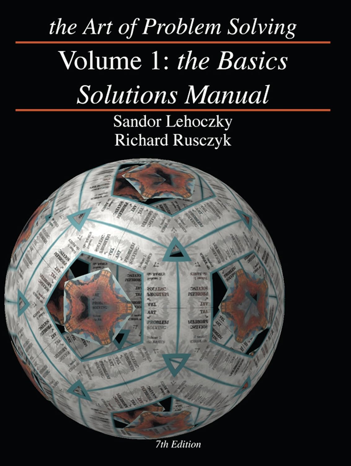 The Art of Problem Solving, Volume 1: The Basics Solutions Manual by Sandor Lehoczky & Richard Rusczyk