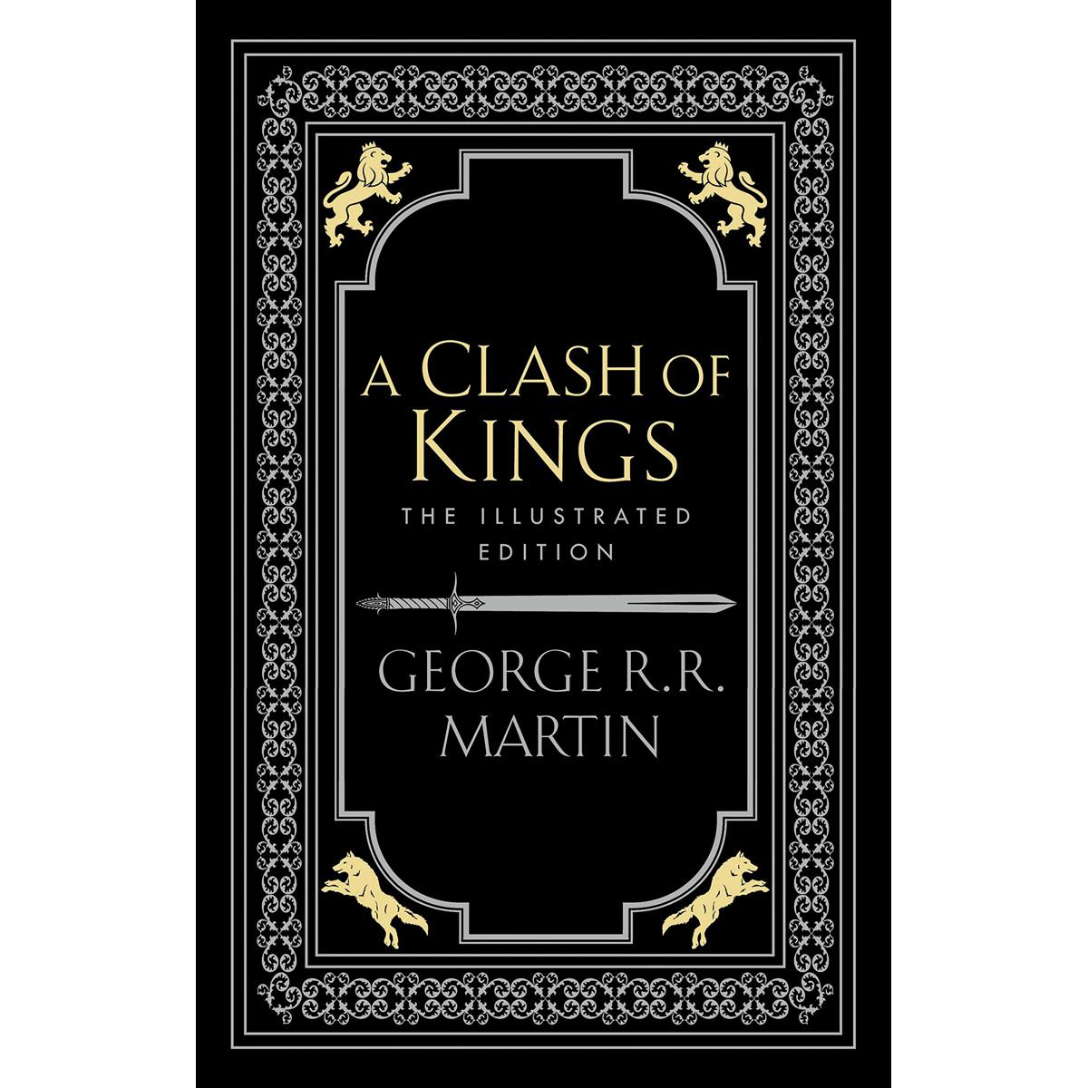 A Song Of Ice And Fire 2 : A Clash Of Kings (Illustrated Edition): Book 2 Hardcover