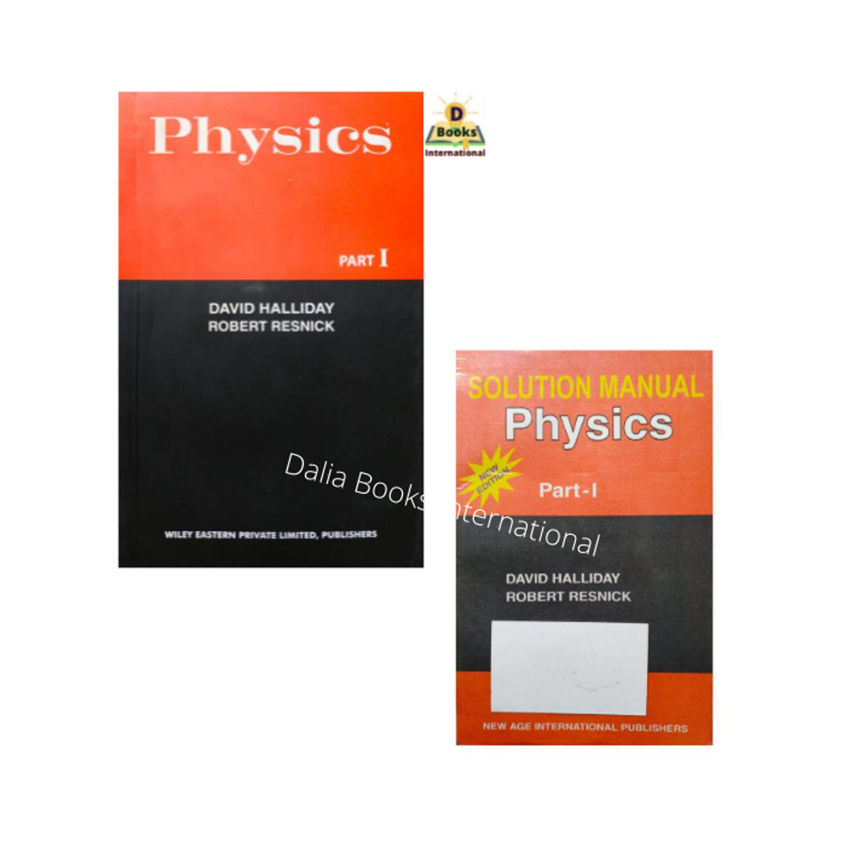 Physics Part - I (Book + Solution Manual)  by David Halliday & Robert Resnick
