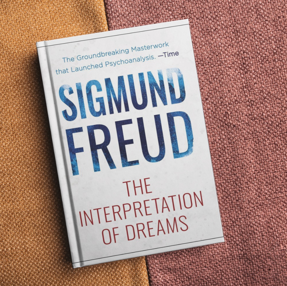 The Interpretation of Dreams by Sigmund Freud. 