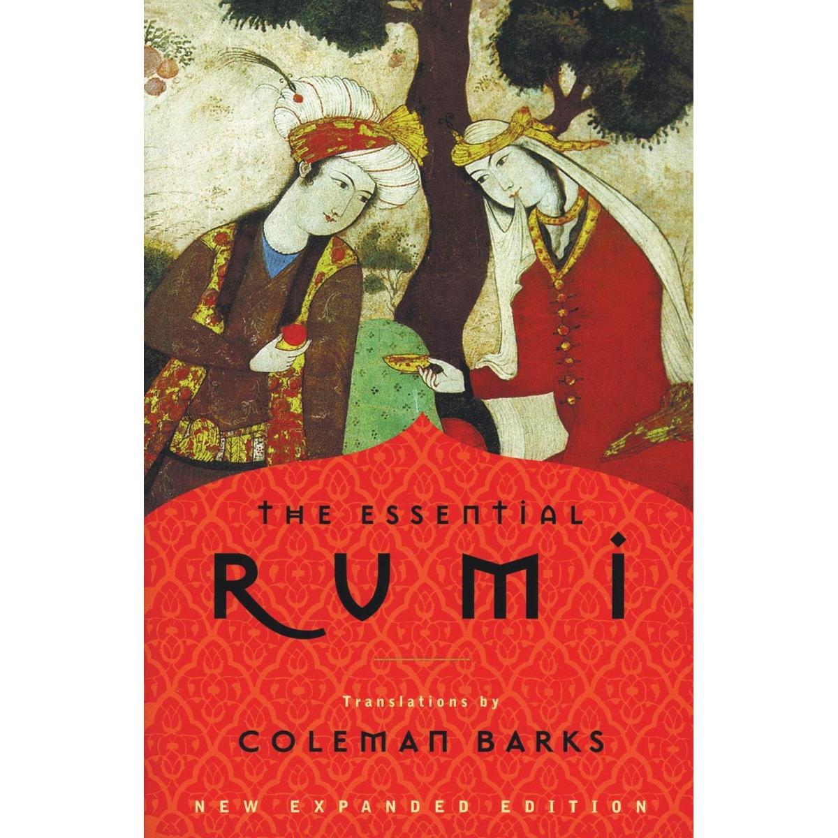 The Essential Rumi Translated by Coleman Barks