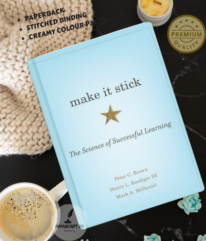 Make it Stick by Henry L. Roediger III, Mark A. McDaniel, and Peter C Brown - Premium - Paperback