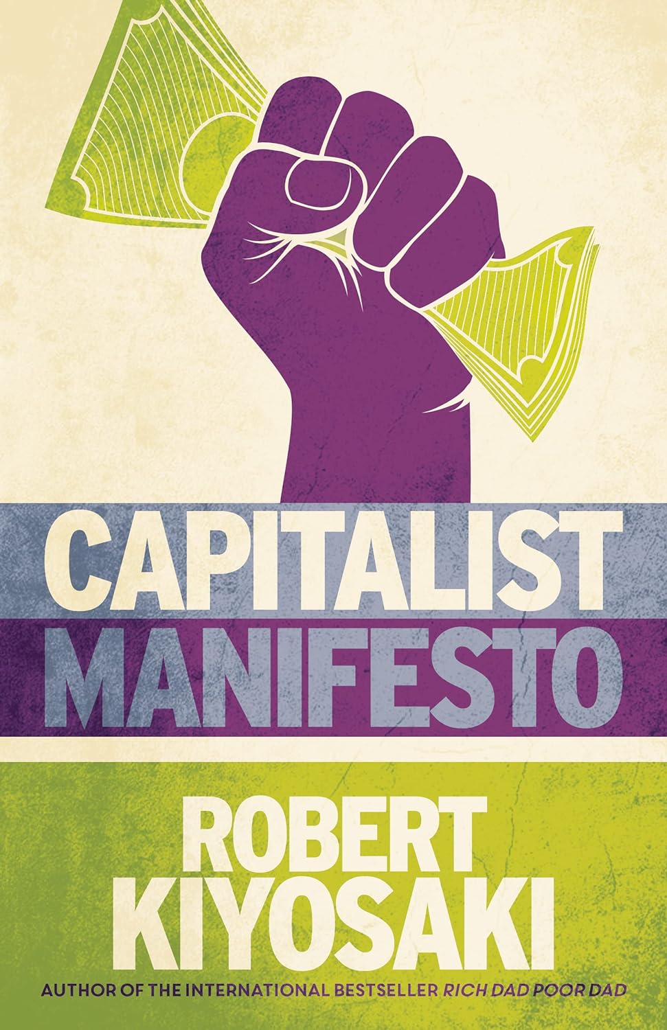Capitalist Manifesto By Robert T Kiyosaki