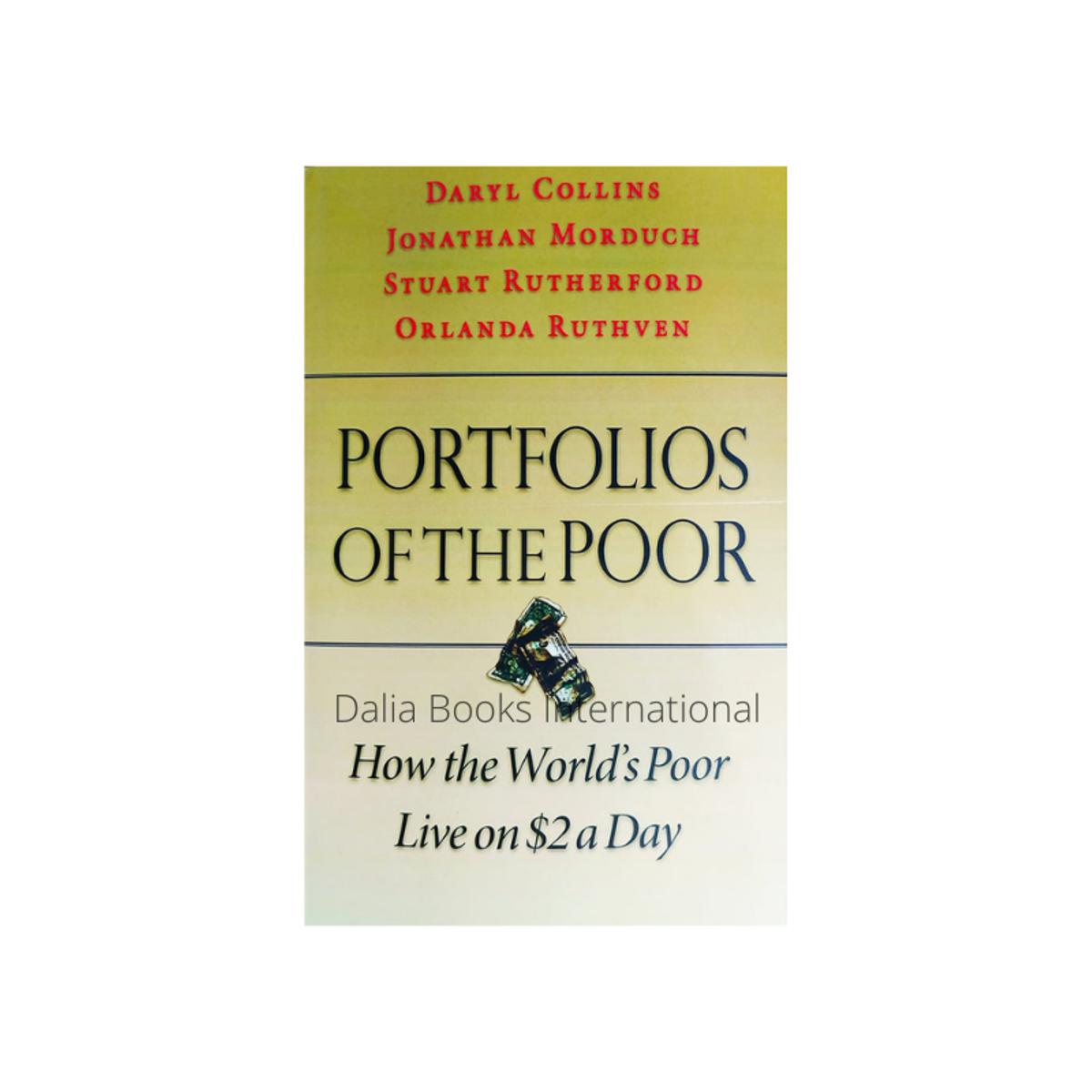 Portfolios of the Poor: How the World\'s Poor Live on 2 Dollars a Day by Orlanda Ruthven