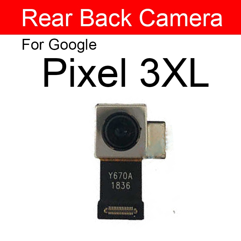 Back Camera Front Camera For Google Pixel 2 2XL 3 3XL 3A XL Rear Camera Flex Cable Ribbon Replacement Parts. 