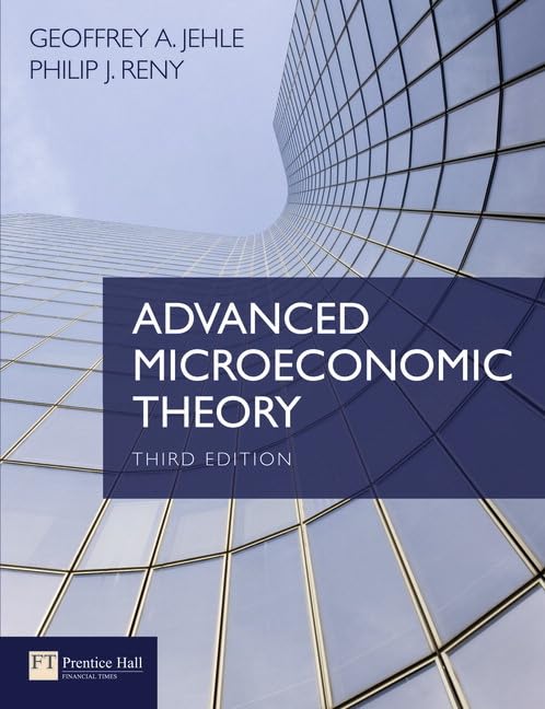Advanced Microeconomic Theory By Geoffrey Jehle & Philip Reny