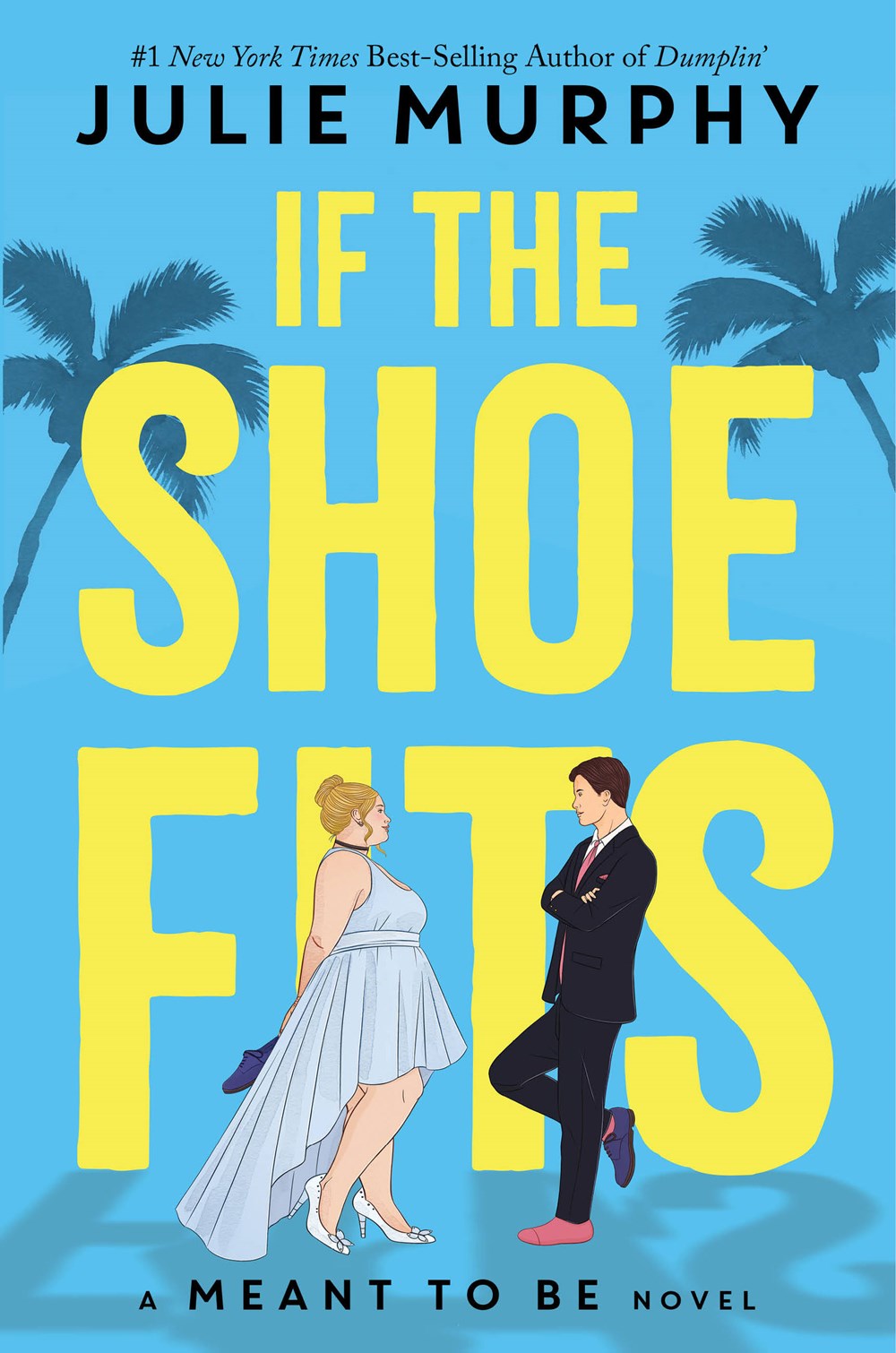 If the Shoe Fits (Meant to Be #1) by Julie Murphy (Premium Paper and Matte Covers)