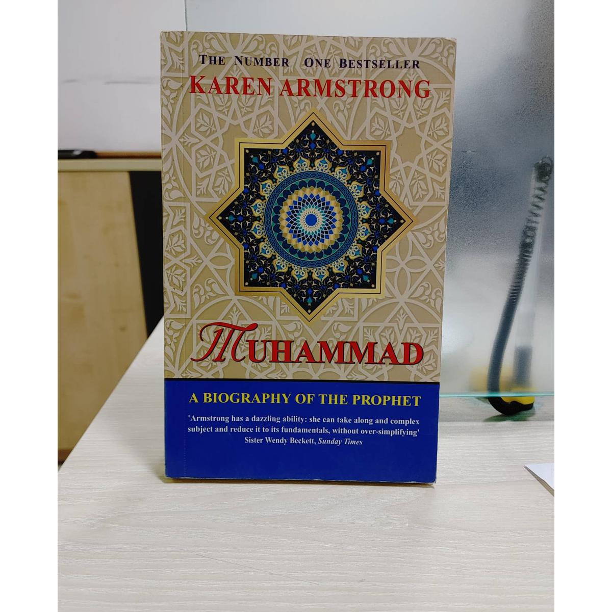 The Muhammad-A Biography of the Prophet (PBUH) by Karen Armstrong ...