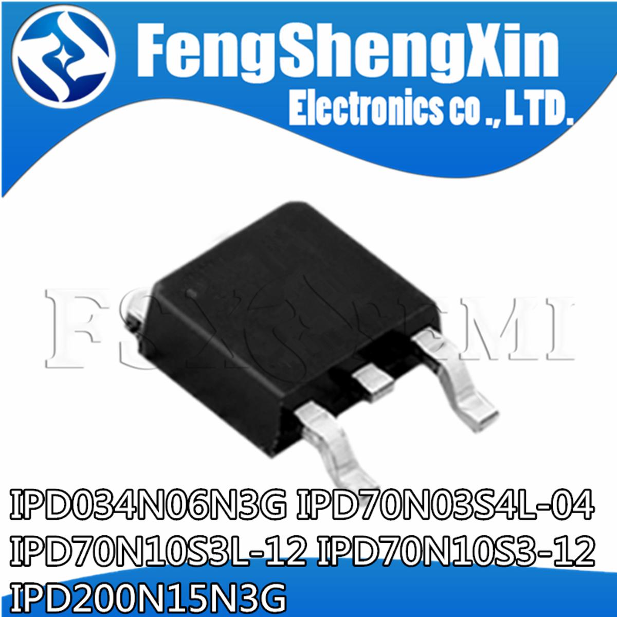 10pcs IPD034N06N3G 034N06N IPD70N03S4L-04 4N03L04 IPD70N10S3L-12 QN10L12 IPD70N10S3-12 QN1012 IPD200N15N3G 200N15N TO-252