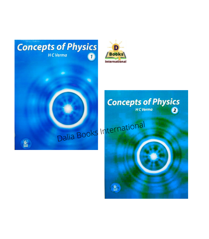 Concepts of Physics ( Vol-1 & Vol - 2) by HC Verma. 