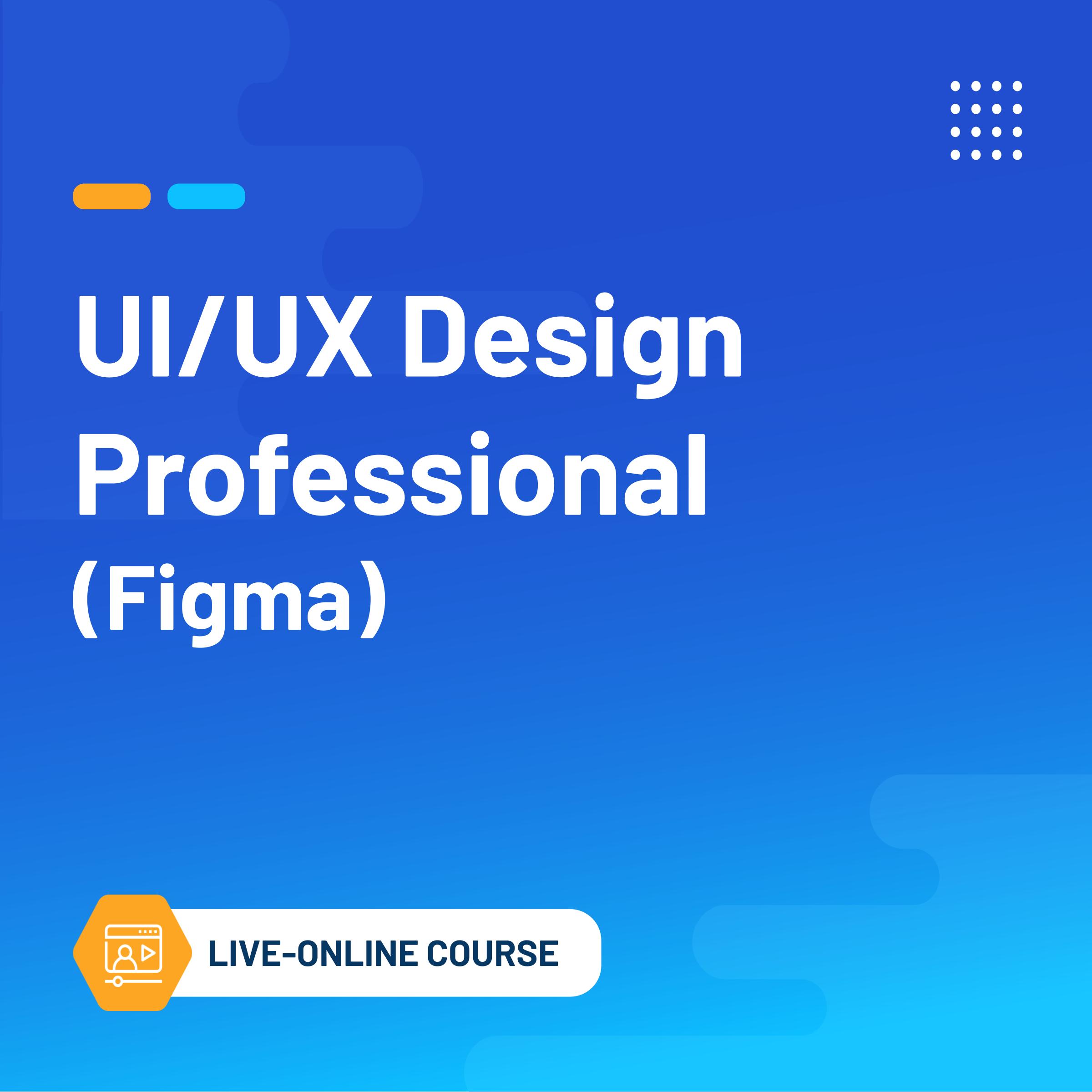UI/UX Design Professional (Figma) (Live Online Course)