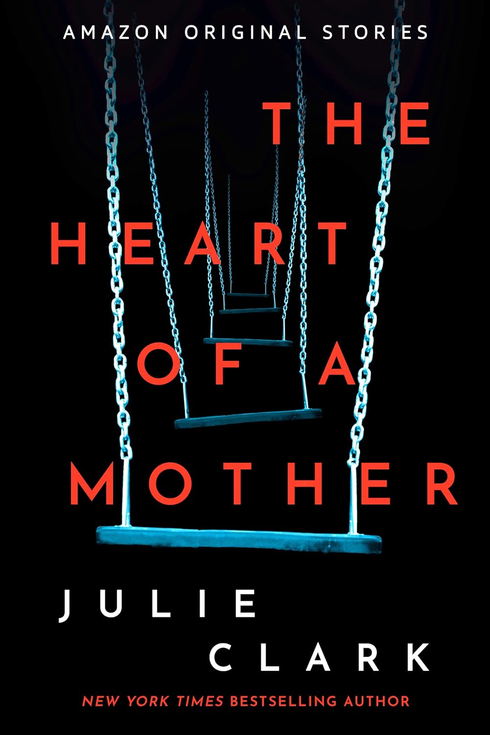 The Heart of a Mother by Julie Clark