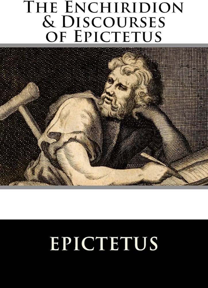 The Enchiridion & Discourses of Epictetus by Epictetus