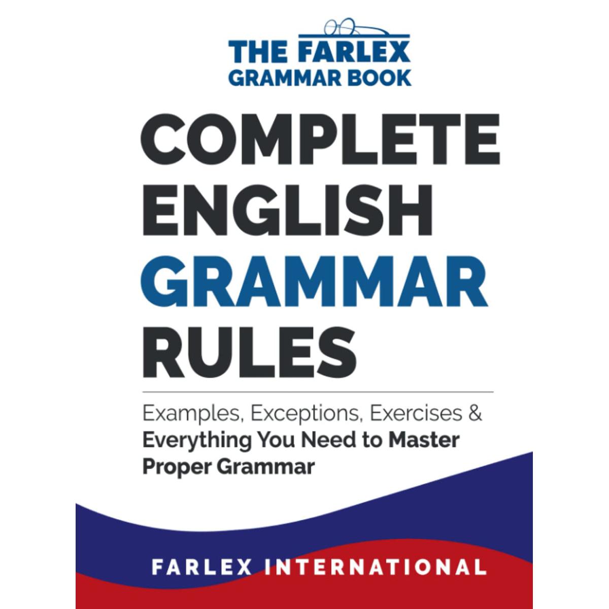 Complete English Grammar Rules by Farlex
