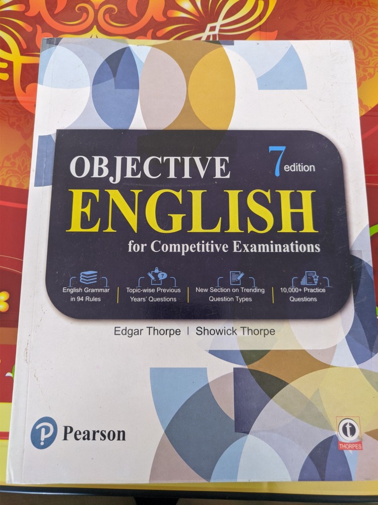 Objective English For Copetitive Exam (Pearson) by Edgar Thorpe and Showick Thorpe