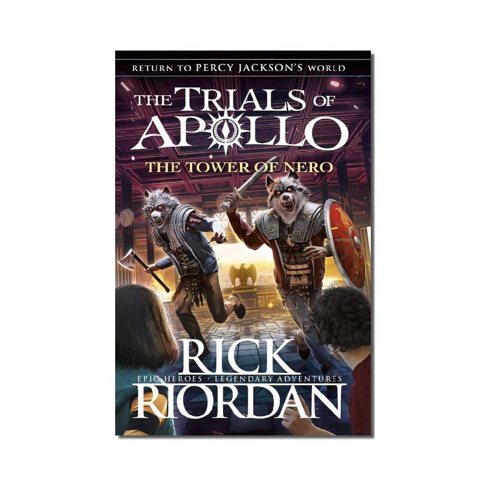The Tower of Nero (The Trials of Apollo Book 5) by Rick Riordan. 