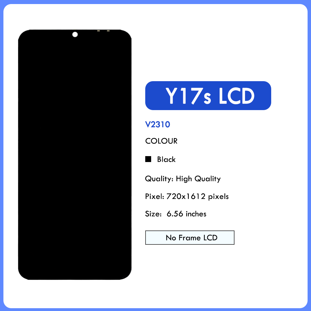 6.56 High Quality LCD For VIVO Y17S Display Touch Screen For VIVO Y17S V2310 LCD Digitizer Assembly Replacement Phone Repair. 