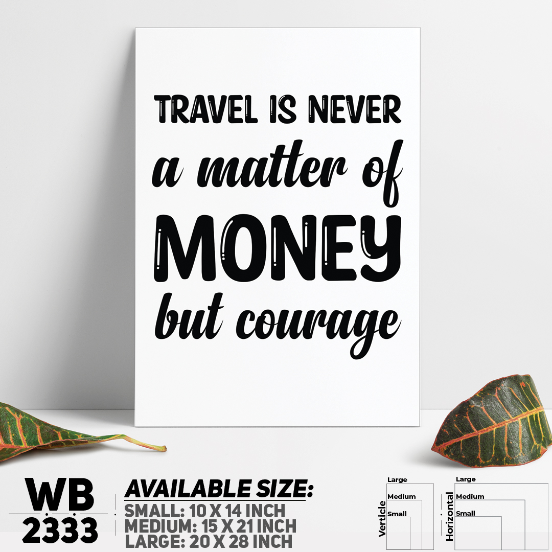 Trave Is a Courage - Motivational Wall Canvas For Home Decoration Wall Canvas Painting Canvas Art - WB2333 - Zoom Decor
