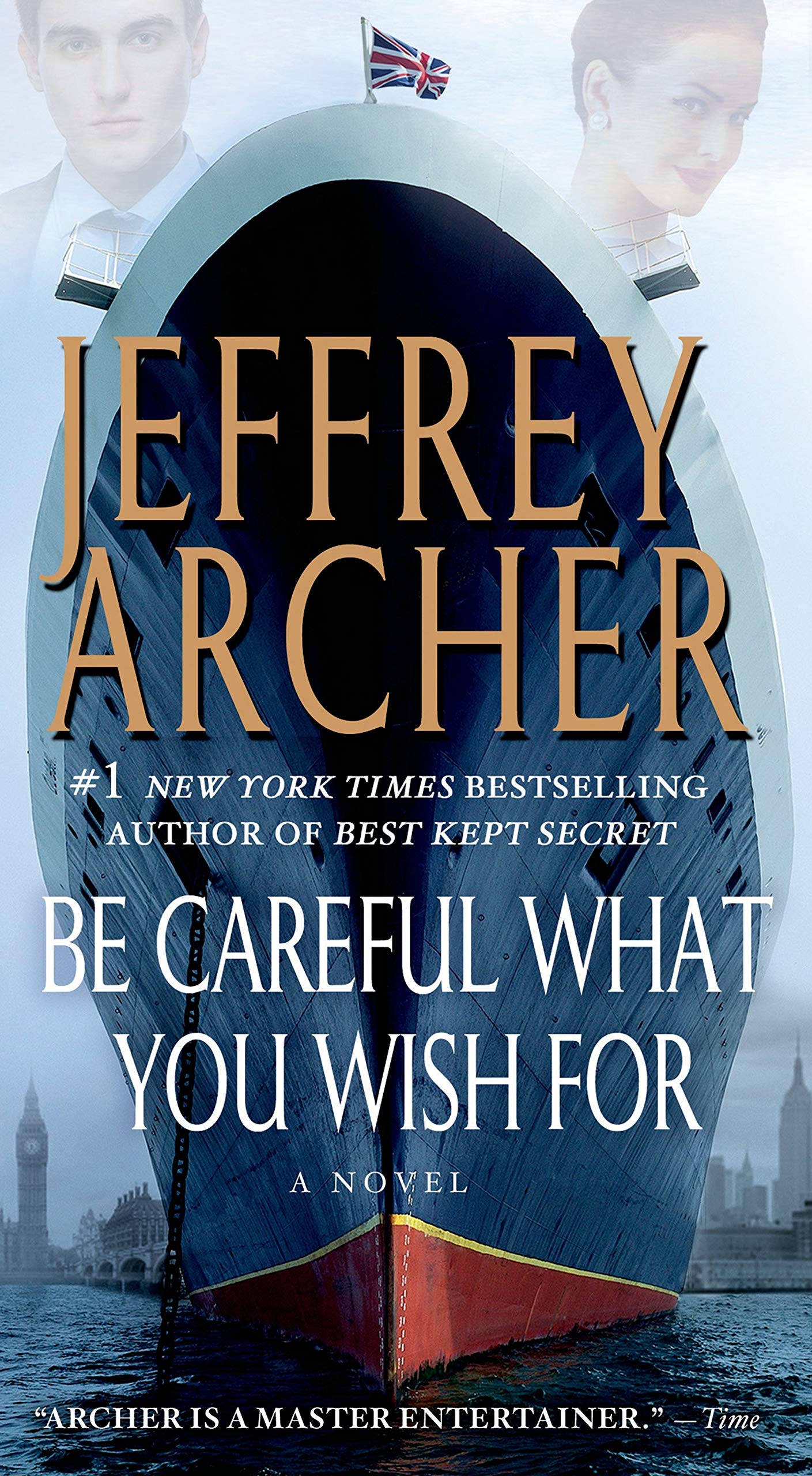 Be Careful What You Wish For: The Clifton Chronicles, Book 4 by Jeffrey Archer (White Print). 