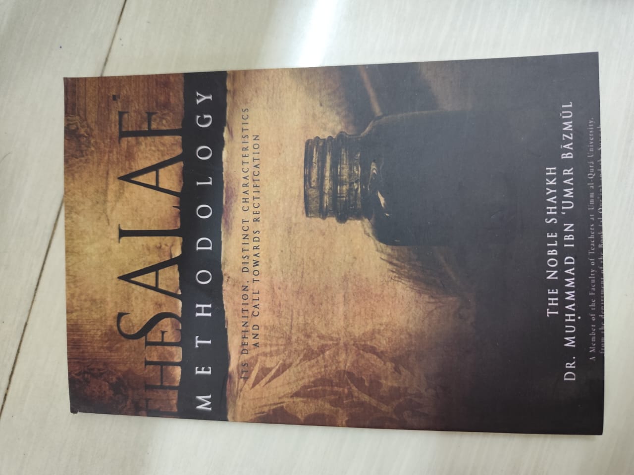 The Salafi Methodology by Dr. Muhammad Ibn Umar Bazmul. 