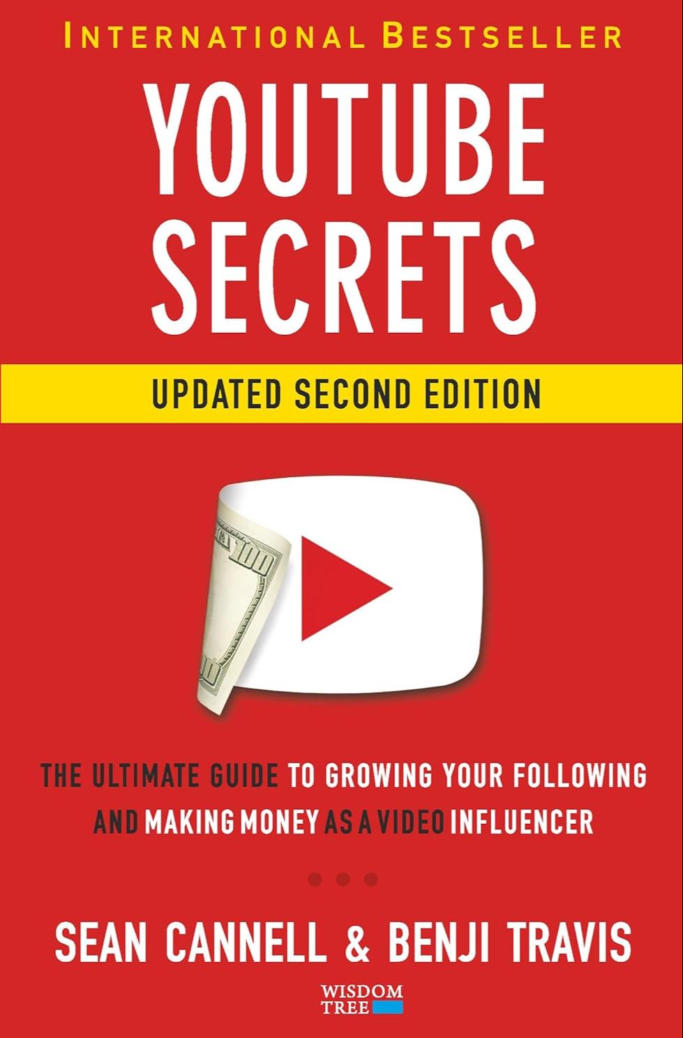 YouTube Secrets: The Ultimate Guide to Growing Your Following and Making Money as a Video Influencer by Sean Cannell & Benji Travis (Paperback). 