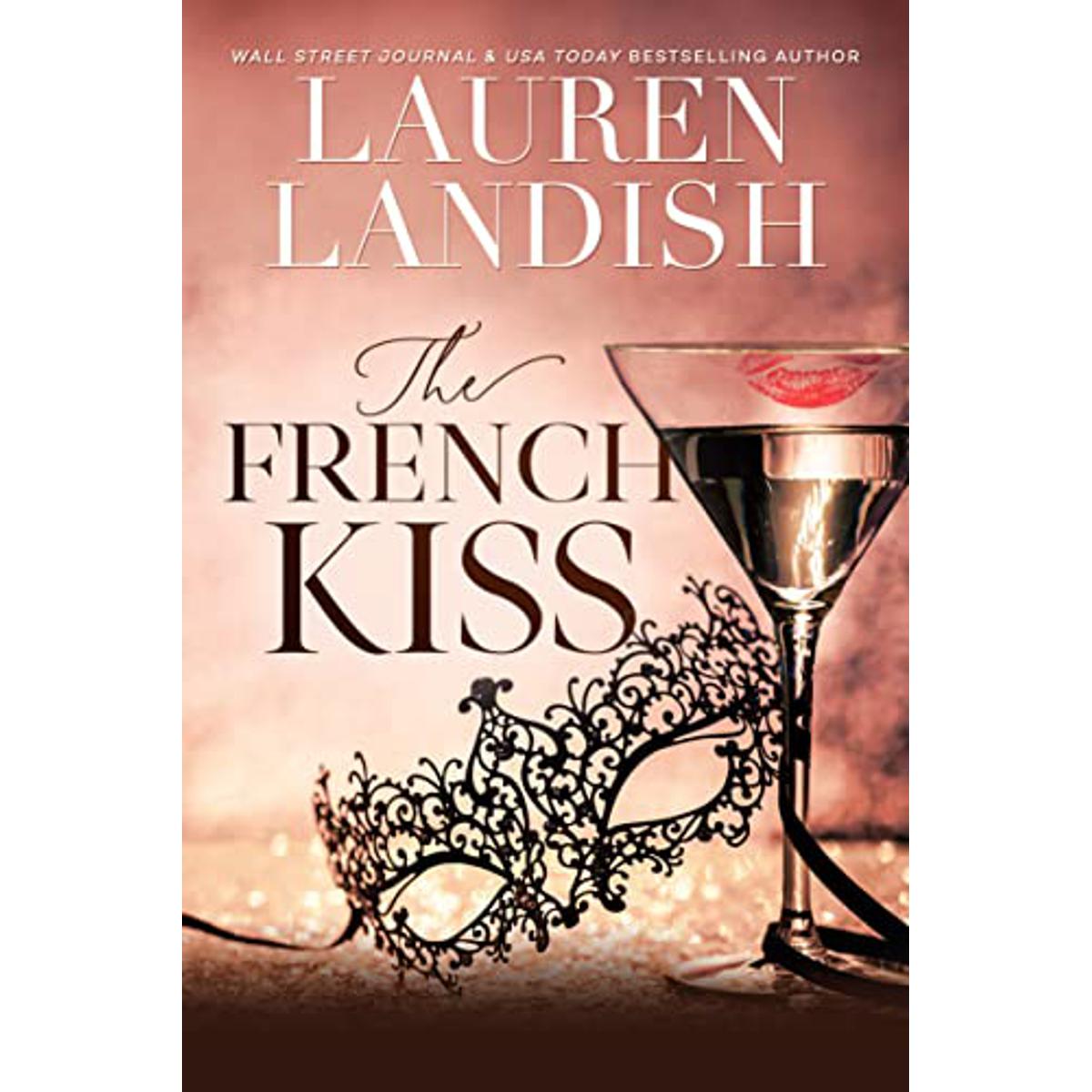 The French Kiss by Lauren Landish (Premium Paper and Matte Cover)