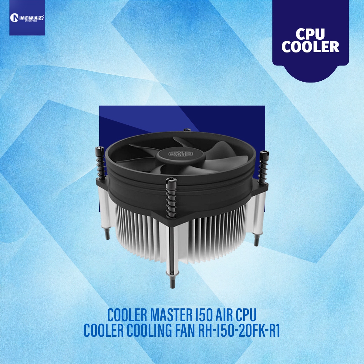 Cooler Master i50 Air CPU Cooler cooling fan
RH-I50-20FK-R1 Sockets: Intel LGA 1156/1155/1151/1150 socket