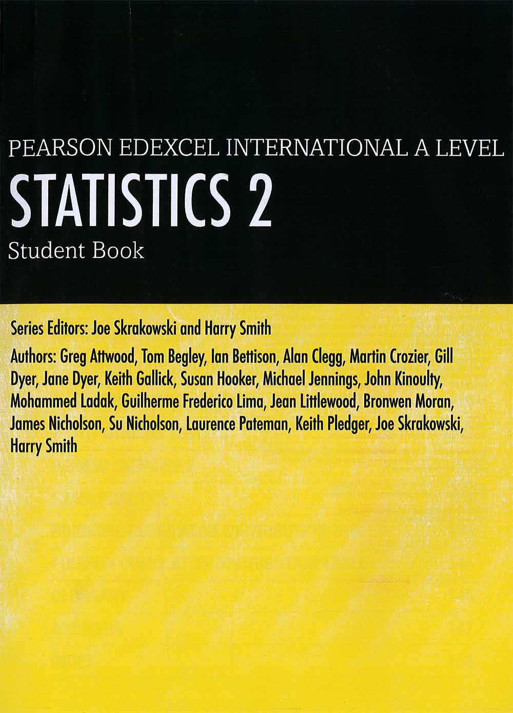 Pearson Edexcel International A Level Statistics 2 Student Book. 