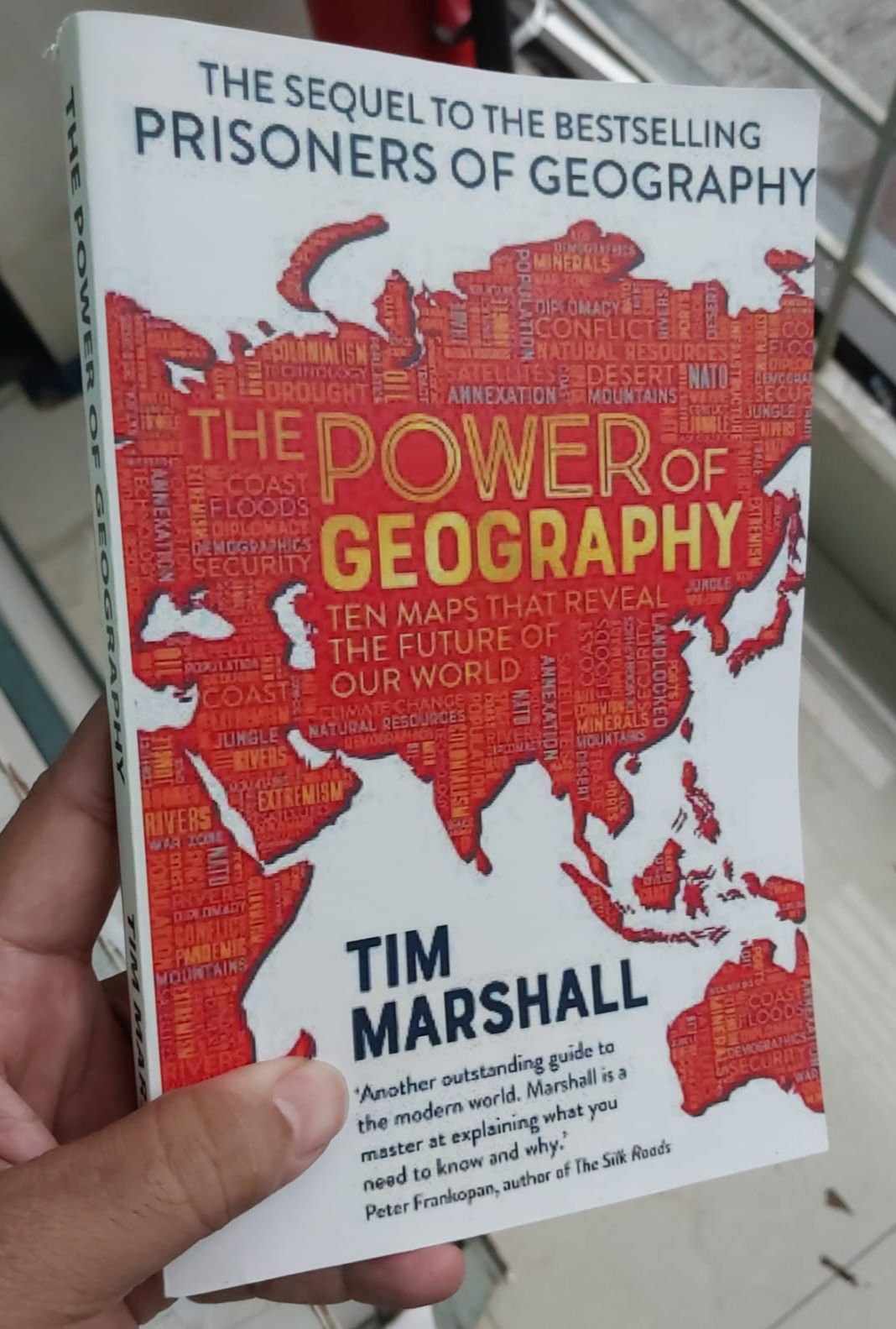 The Power of Geography: Ten Maps That Reveal the Future of Our World by Tim Marshall. 