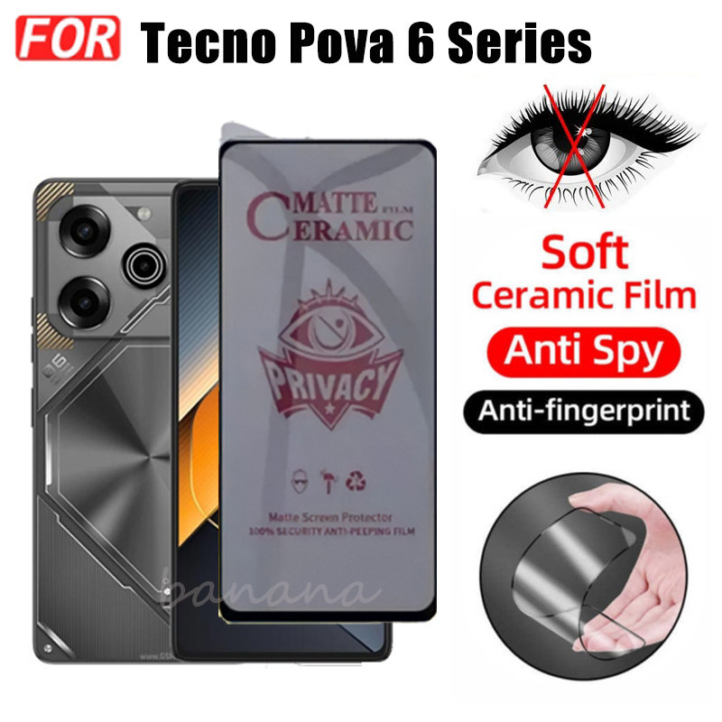 For Pova 6 Pro 5G Shockproof Phone Case for Tecno Pova6 5G Pova 5 Pova 5 Pro Spark 20 Pro Go 2024 2023 Anti Spy Soft Ceramic Matte Privacy Tempered Glass. 