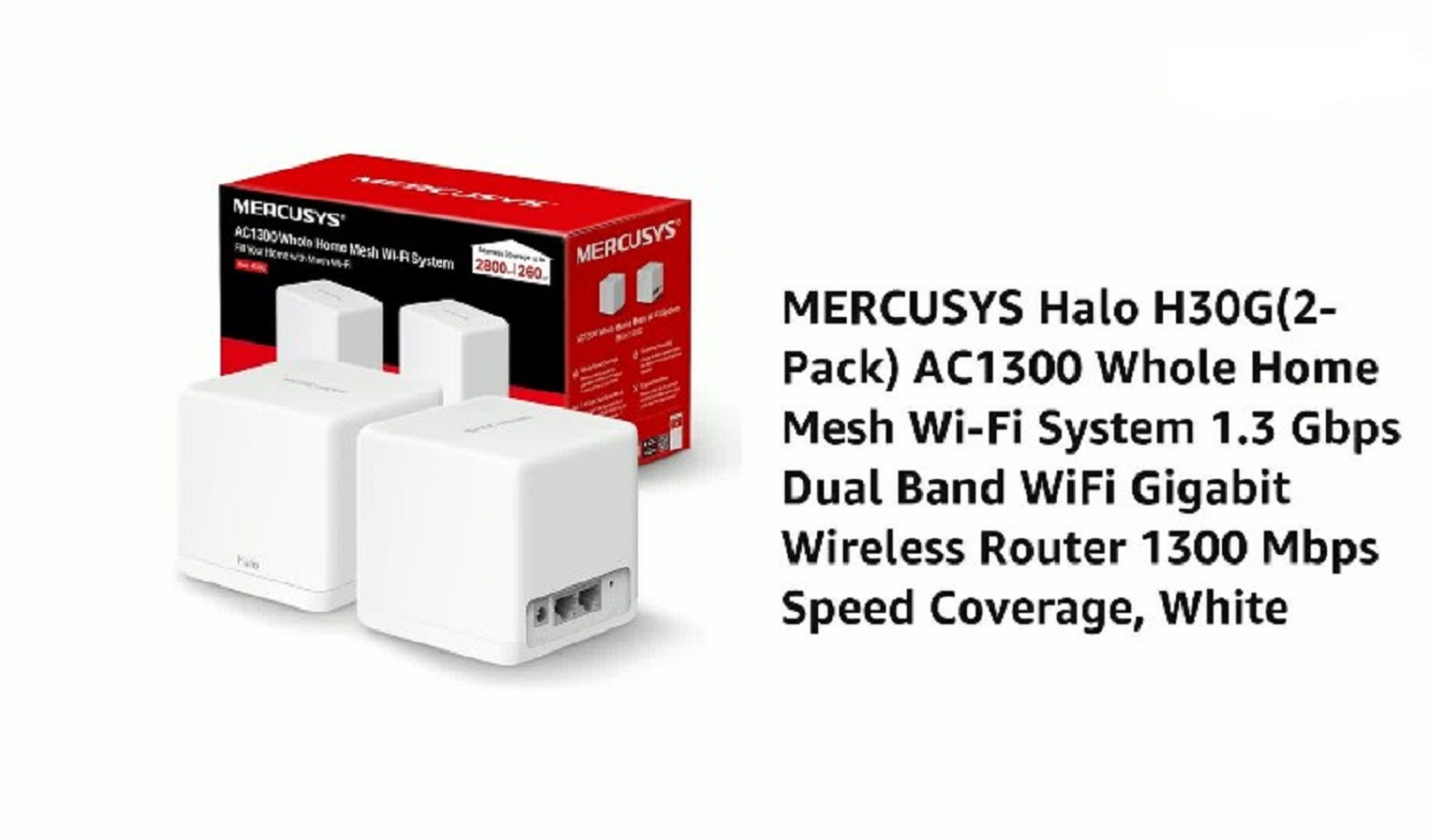 Router Mercusys Halo H30G Whole Home  Mesh (2 pack) (Warranty: 02 Years, Service waranty: 05 Years). 