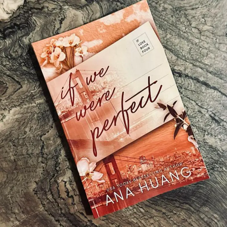 If We Were Perfect (If Love, #4) by Ana Huang