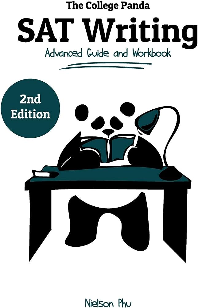 The College Panda's SAT Writing: Advanced Guide and Workbook